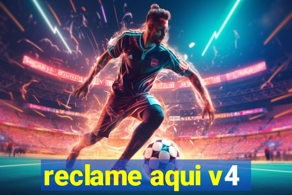 reclame aqui v4